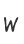 w