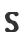 S