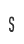 s