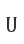 U