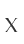 X