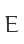 E