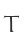 T