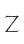 Z