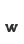 w