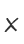 X