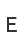 E