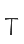 t