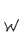 W