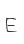 E