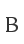 B