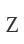 Z