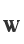 w