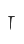 T