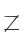 Z