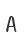 A