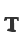 T