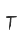 T