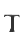 T