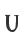 U