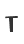 T