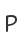 P