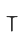 T