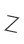 Z