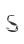 S