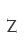 Z