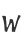 W