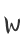 W