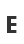 E