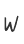 W