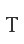 T