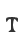 T