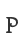 P