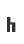 h