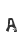 A