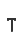 T