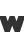 W