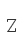 Z