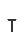 T