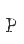 P