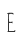 e