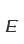 E