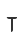 T