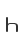 h