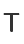 T