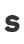 s